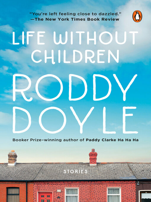 Title details for Life Without Children by Roddy Doyle - Available